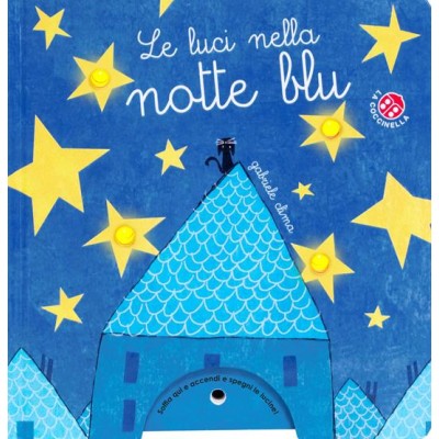 Luci nella notte blu. Ediz. a colori