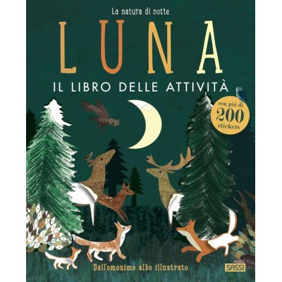 Luna. Il libro delle attivitâˆšâ€ . Con adesivi