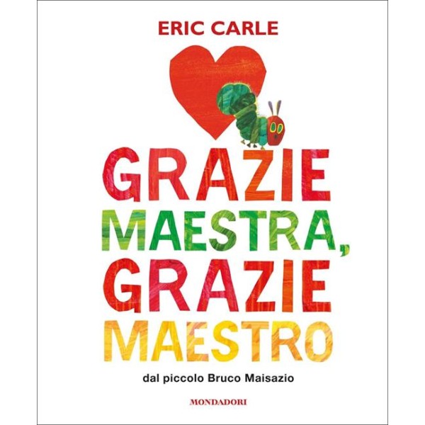 Grazie maestra, grazie maestro. Ediz. A colori