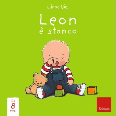 Leon è stanco. Ediz. a colori. Cartonato