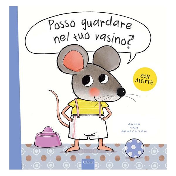 Posso guardare nel tuo vasino? Ediz. a colori con alette da sollevare