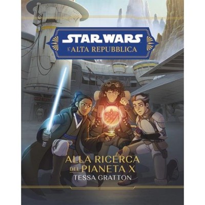 Alla ricerca del Pianeta X. L'Alta Repubblica. Star Wars.