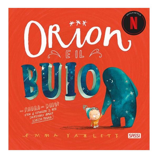 Orion e il buio. Ediz. a colori