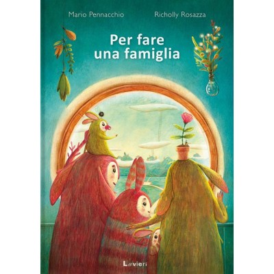 Per fare una famiglia Ediz.a colori