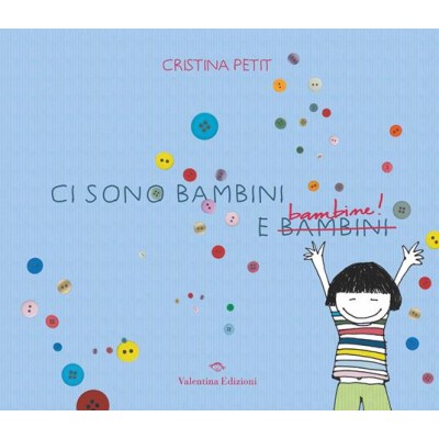 Ci sono bambini e bambine Ediz.a colori
