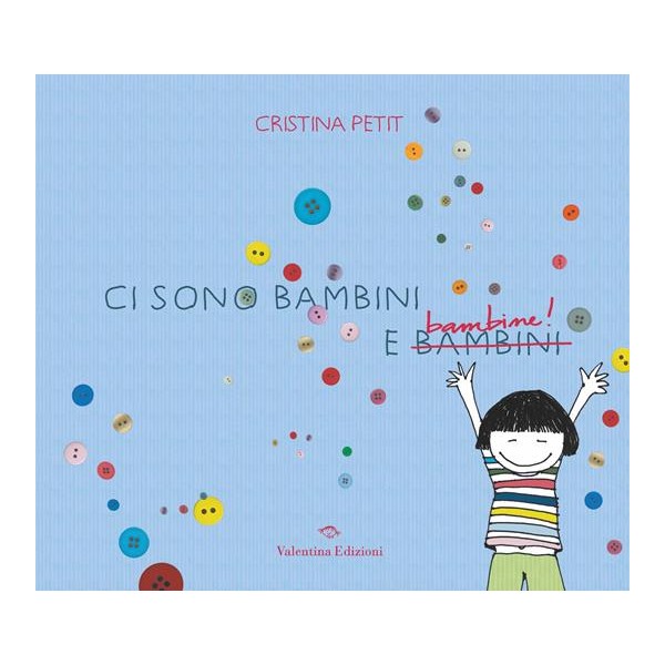 Ci sono bambini e bambine Ediz.a colori