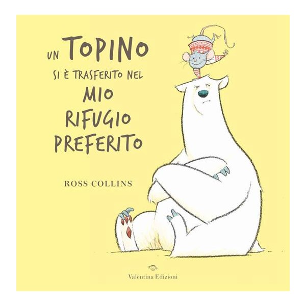 Un topino si è trasferito nel mio rifugio preferito. Ediz.a colori