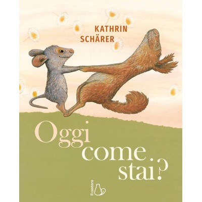 Oggi come stai? Ediz.a colori