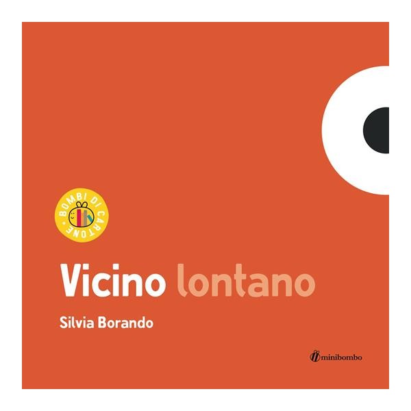 Vicino lontano. Ediz.a colori