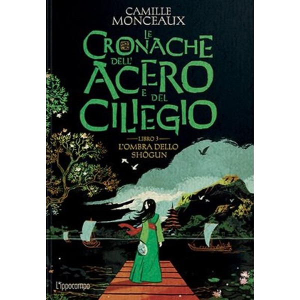 L'ombra dello Shogun. Le cronache dell'acero e del ciliegio. Vol. 3