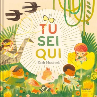 Tu sei qui. Ediz.a colori