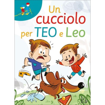 Cucciolo per Teo e Leo. Ediz.ad alta leggibilità Cucciolo per Teo e Leo. Ediz.ad alta leggibilità