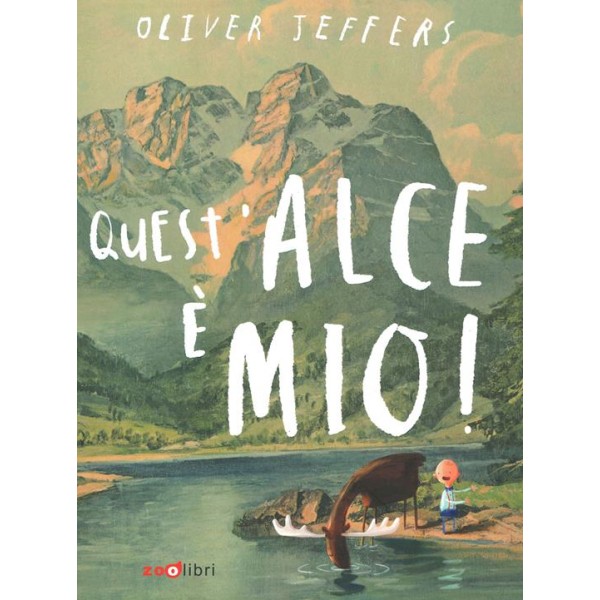 Quest'alce è mio! Ediz.a colori
