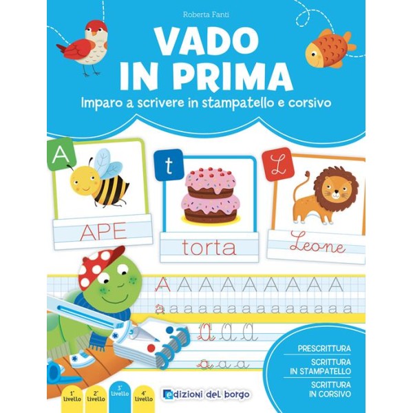 Vado in prima. Imparo a leggere e scrive