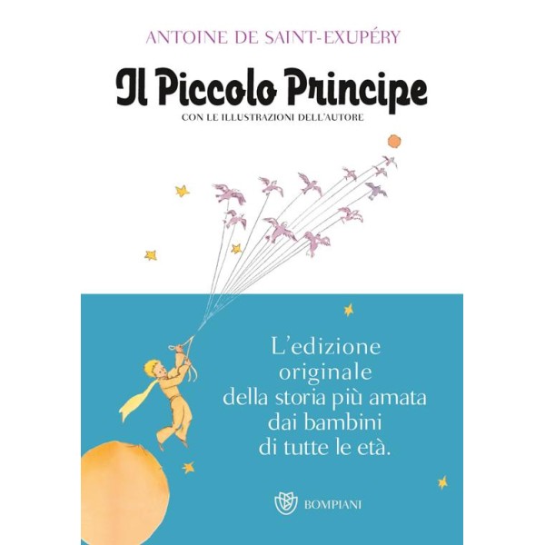 Il Piccolo Principe. Ediz. Illustrata