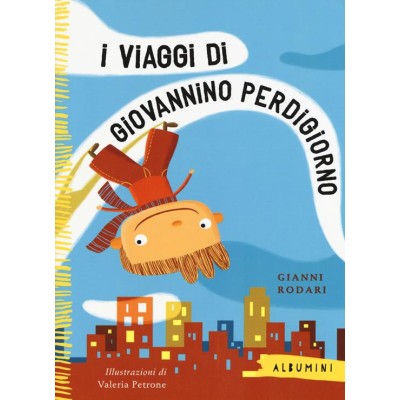 Viaggi di Giovannino Perdigiorno. Ediz.a colori