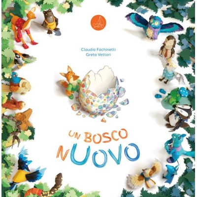 Un bosco nuovo. Ediz.Illustrata