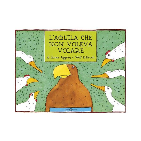 L'aquila che non voleva volare. Ediz.a colori