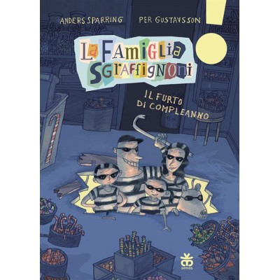 Il furto di compleanno. La famiglia Sgraffignoni. Ediz.ad alta leggibilità Il furto di compleanno. La famiglia Sgraffignoni. Ediz.ad alta leggibilità