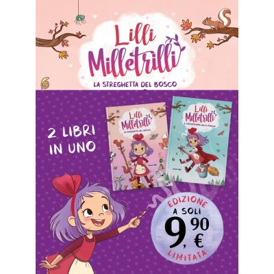 Lilli Milletrilli. La streghetta del bosco