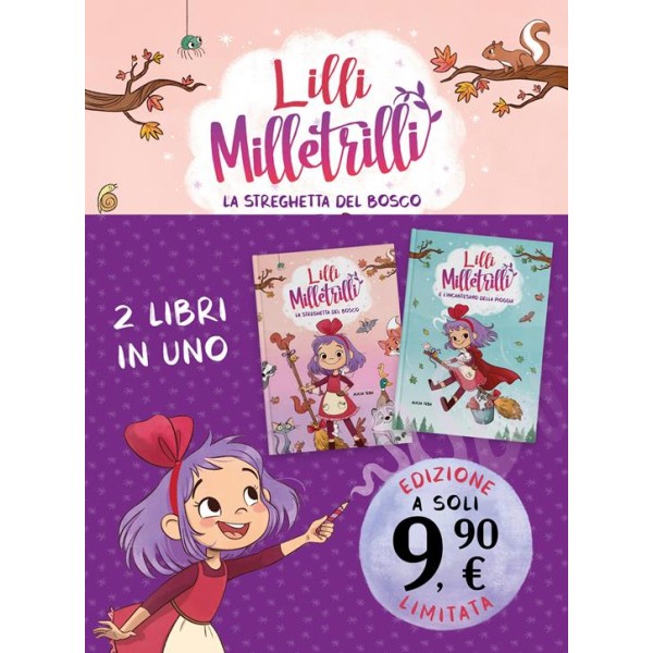 Lilli Milletrilli. La streghetta del bosco