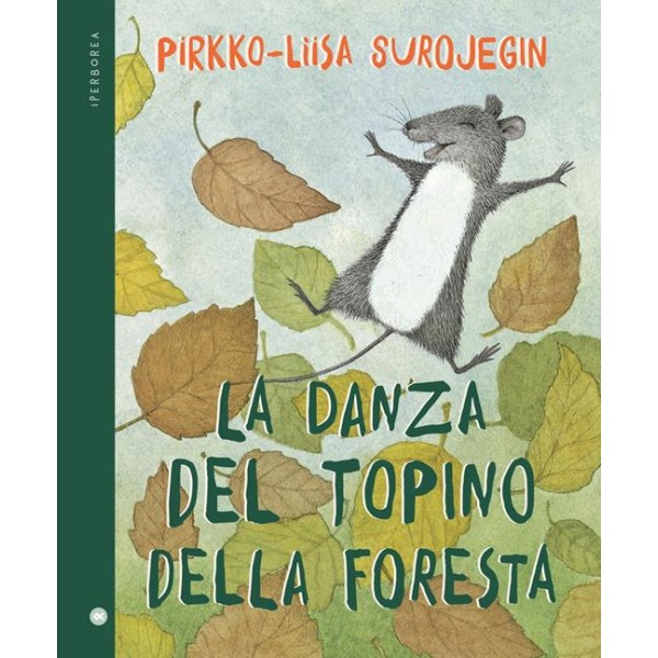 La danza del topino della foresta. Ediz.a colori