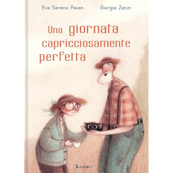 Una giornata capricciosamente perfetta. Ediz.a colori