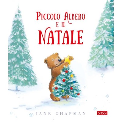 Piccolo Albero e il Natale. Ediz.illustrata