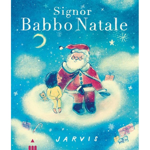 Signor Babbo Natale. Ediz. a colori
