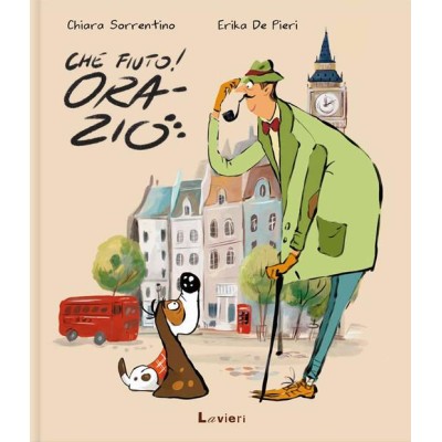 Che fiuto, Orazio! Ediz.a colori