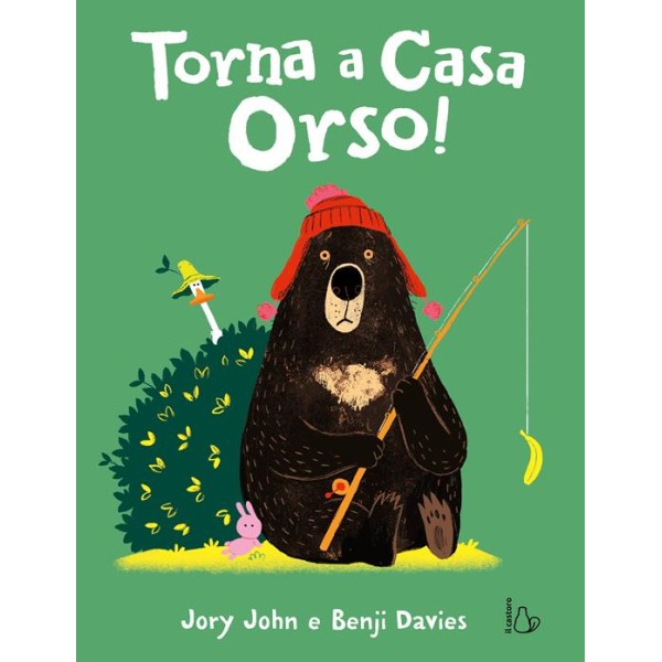 Torna a casa orso! Ediz.a colori