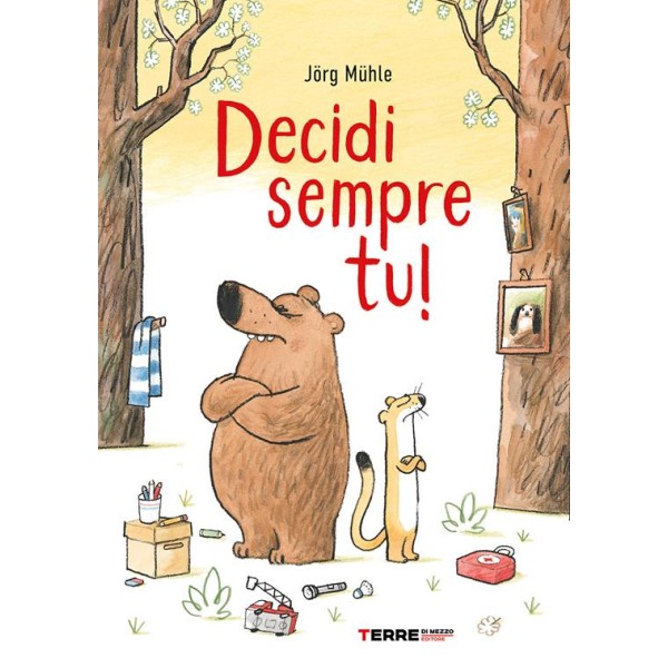 Decidi sempre tu! Ediz.a colori