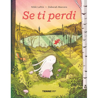 Se ti perdi. Ediz.a colori