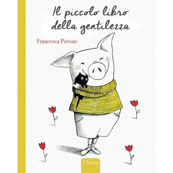 Piccolo libro della gentilezza. Ediz.a colori