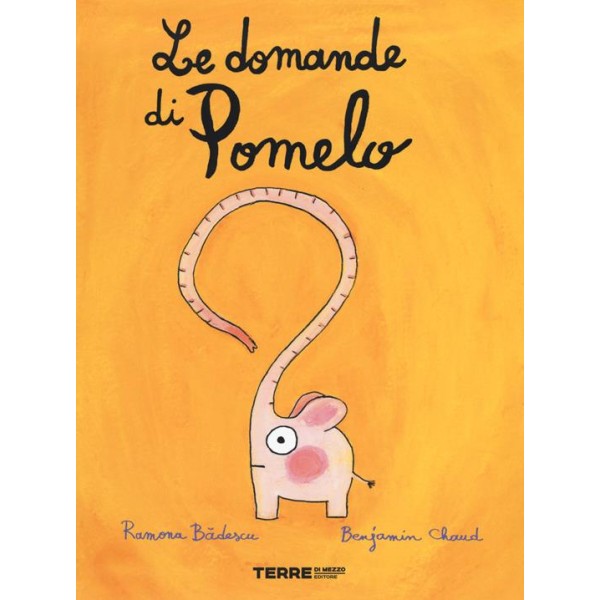 Domande di Pomelo. Ediz. a colori (Le)