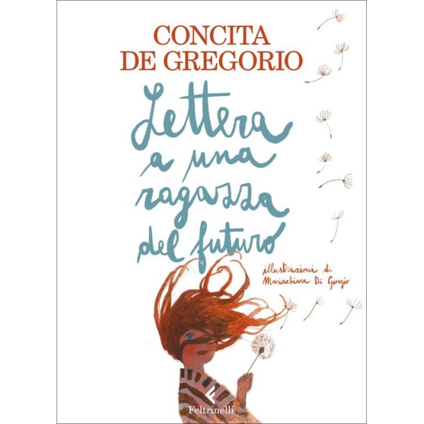 Lettera a una ragazza del futuro. Ediz.
