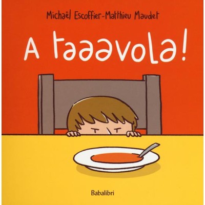 A taaavola! Ediz. a colori