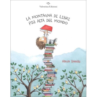 Montagna di libri piâˆšÏ€ alta del mondo. Ediz. a colori