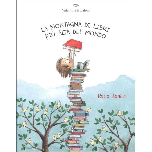 Montagna di libri piÃ¹ alta del mondo. Ediz. a colori