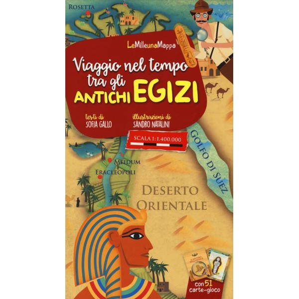 Viaggio nel tempo tra gli antichi Egizi. Ediz.a colori con 51 carte
