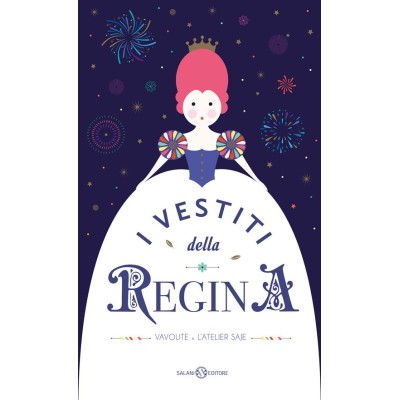 Vestiti della regina. Ediz. a colori (I)