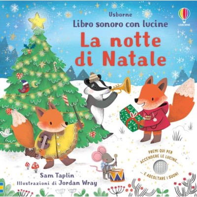 Notte di Natale. Libro sonoro con lucine. Ediz. cartonato