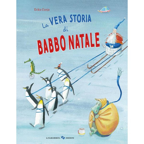 Vera storia di Babbo Natale. Ediz. a col
