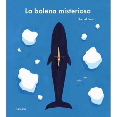 Balena misteriosa. Ediz. a colori (La)