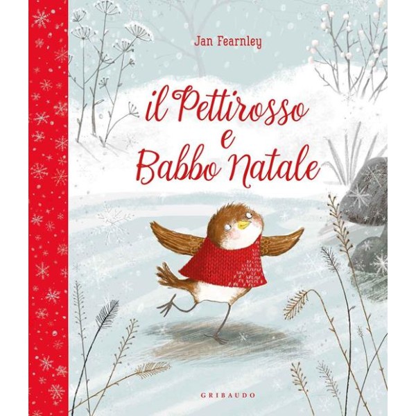 Il pettirosso e Babbo Natale. Ediz.a colori