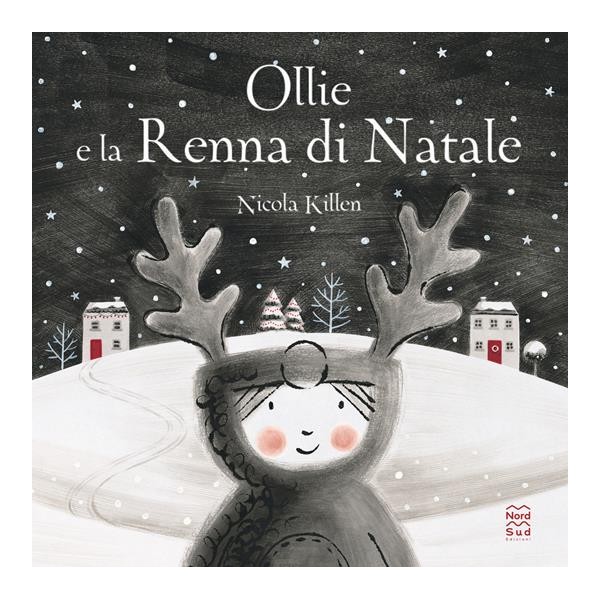 Ollie e la renna di Natale. Ediz.illust