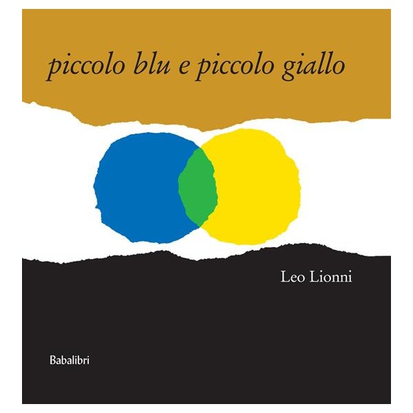 Piccolo blu e piccolo giallo. Ediz. a co