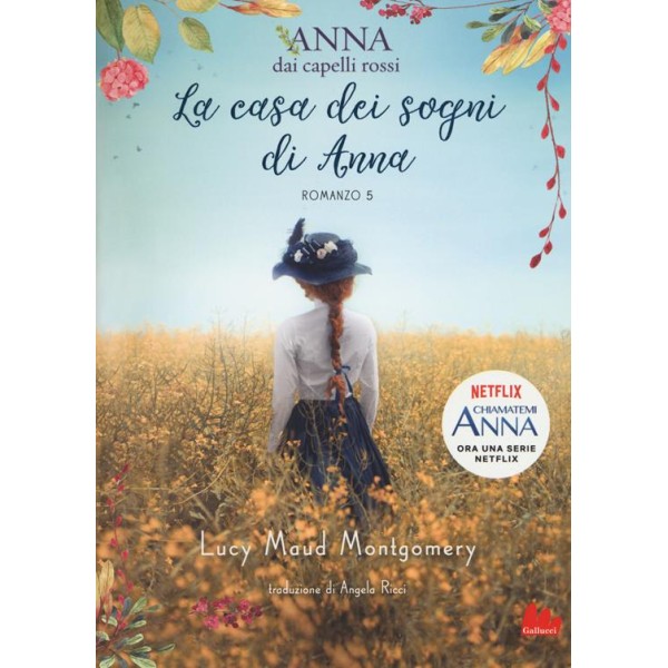 Casa dei sogni di Anna. Anna dai capelli rossi.