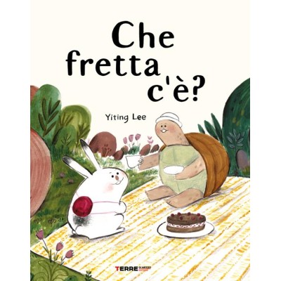 Che fretta c'âˆšÂ®? Ediz. a colori