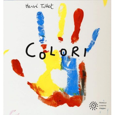 Colori. Ediz. illustrata
